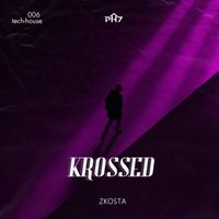 Zkosta - Krossed (Original mix)