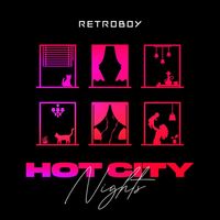 Retroboy - Hot City Nights