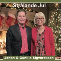 Johan Sigvardsson & Gunilla Sigvardsson - Strålande Jul