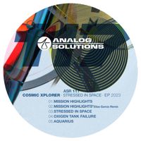 Cosmic Xplorer - Stressed In Space EP