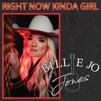 Billie Jo Jones - Right Now Kinda Girl