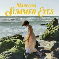 MARCIANA - Summer Eyes