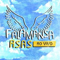 Falamansa - Asas (Ao Vivo)