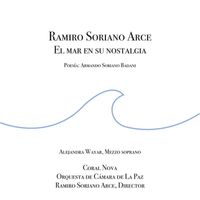 Ramiro Soriano Arce - El Mar en su Nostalgia