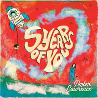 Amber Lawrence - 5 Years Of You