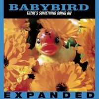 Babybird - There's Something Going On (Expanded [Explicit])