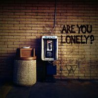 Welshly Arms - Are You Lonely?