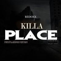 REDOXX - Killa Place