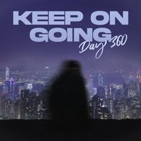 ALANI - Keep on Going (Day 360) (Explicit)