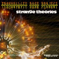 Tranquility Base Project - Strange Theories