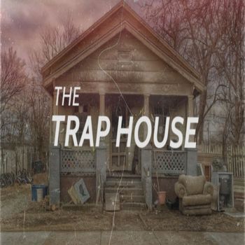 Traffik - The Trap House