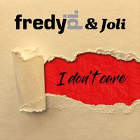 Fredy Pi. - I Don't Care