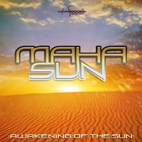Maha Sun - Awakening of the Sun
