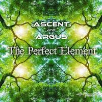 Ascent and Argus - The Perfect Element