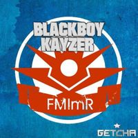 BlackBoy KAYZER - Fmimr