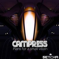 Campress - Plans for a Small Villain