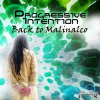 Progressive Intention - Back to Malinalco