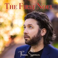 Thomas Spencer - The First Noel