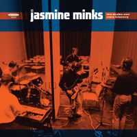 The Jasmine Minks - We Make Our Own History