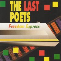 The Last Poets - Freedom Express