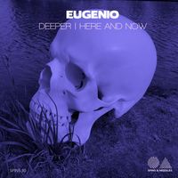 Eugenio - Deeper / Here & Now