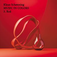 KLAUS SCHØNNING - Music in Colors 3. Red