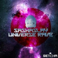 Sashaslay - Universe Rave