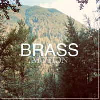 Motion - Brass Motion