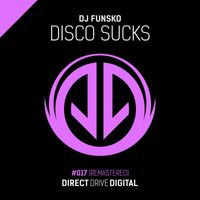 DJ Funsko - Disco Sucks