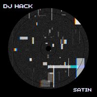 Satin - DJ Hack