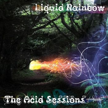 Liquid Rainbow - The Acid Sessions, Vol. 3