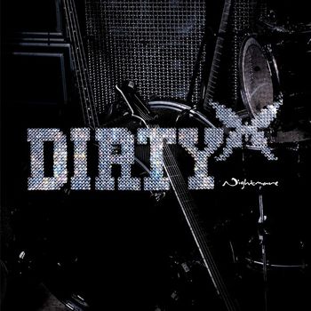 NIGHTMARE - DIRTY