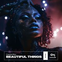 Capital Boy - Beautiful Things (Remixes)