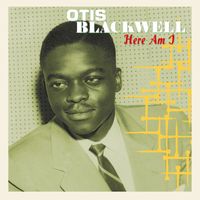 Otis Blackwell - Here Am I