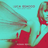 Luca Giacco - Save Your Tears (Ronan Remix)
