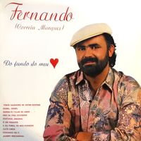 Fernando Correia Marques - Do fundo do meu coração