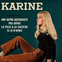Karine - Une autre autoroute (Remastered 2024)