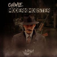 Ohmie - Modern Mobster