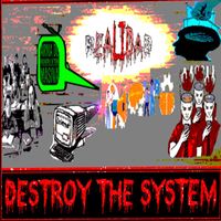 JuanPe K - DESTROY THE SYSTEM