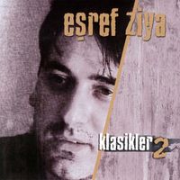 Eşref Ziya - Klasikler 2