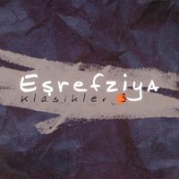 Eşref Ziya - Klasikler 3