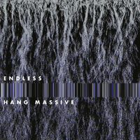 Hang Massive - Endless