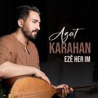 Azat Karahan - Ezê Herim