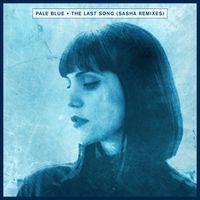 Pale Blue - The Last Song (Sasha Remixes)