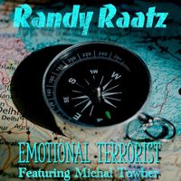 Randy Raatz - Emotional Terrorist (feat. Michal Towber) (Explicit)