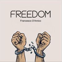 Francesco D'Amico - Freedom