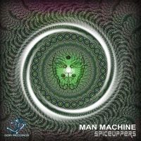 Man Machine - Spice Uppers - Single