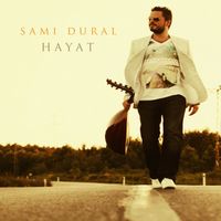 Sami Dural - Hayat