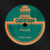 Safiye Ayla - Perestij