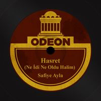 Safiye Ayla - Hasret (Ne İdi Ne Oldu Halim)